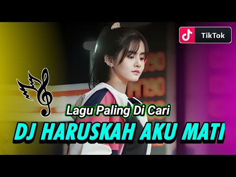 DJ TERBARU 2025 | DJ Andai Kau Merasakan Sakit Yang Kau Berikan Kepadaku | DJ Haruskah Aku Mati