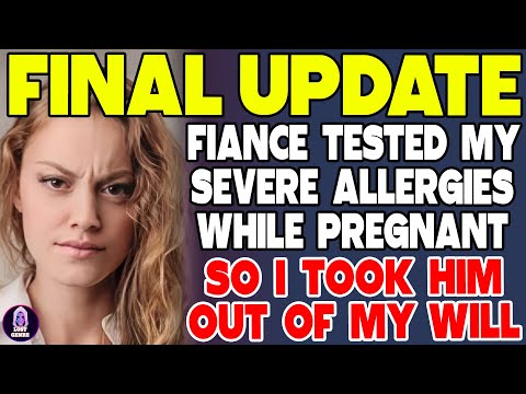 Fiance Tested My Severe Allergies While Pregnant So I Took Him Out Of My Will