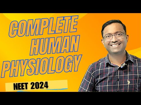 Complete Human Physiology I Speed series I NEET 2024