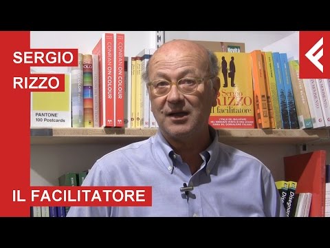 Sergio Rizzo " Il facilitatore" 