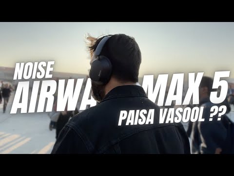 Noise Airwave Max 5 Wireless Headphones Unboxing & Review | Best Premium ANC Headphones Under 5000