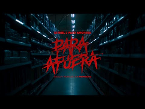 CA7RIEL & Paco Amoroso - PARA AFUERA