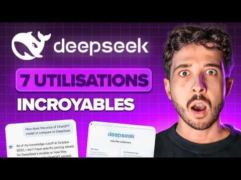 7 utilisations INCROYABLES de DeepSeek ! (La fin de ChatGPT ?)
