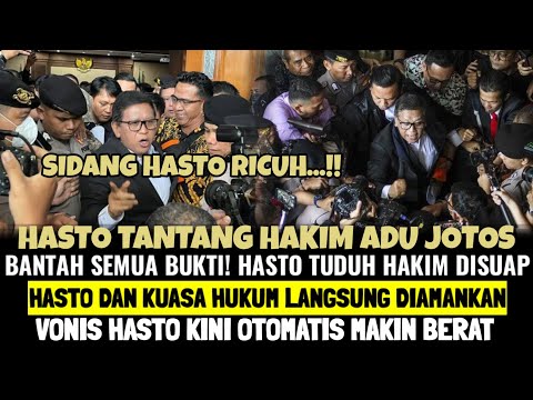 Sidang Sekjen PDIP Hasto Ricuh ! Hasto Tantang Hakim Adu Jotos Tuduh Hakim Disuap Bantah Semua Bukti