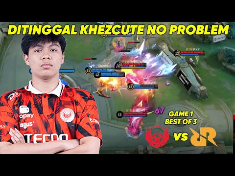 DITINGGAL KHEZCUTE BTR MASIH SUPERIOR NJIR !! BTR VS RRQ GAME 1