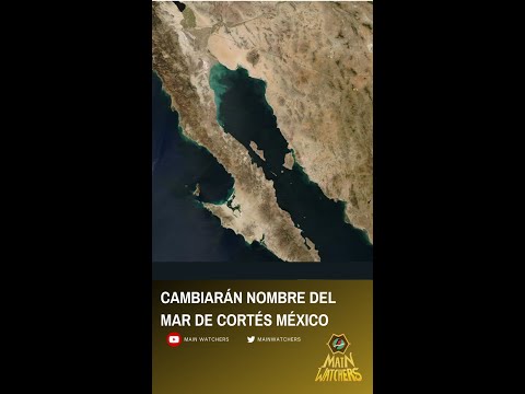CAMBIARÁN el NOMBRE al MAR DE CORTES? #Shorts