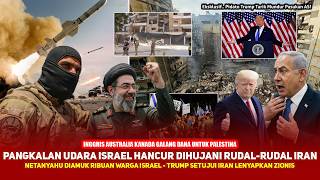 ISRAEL TINGGAL NAMA! Netanyahu ngemis perlindungan, Trump menolak! Iran pecah belah kaum Zionis