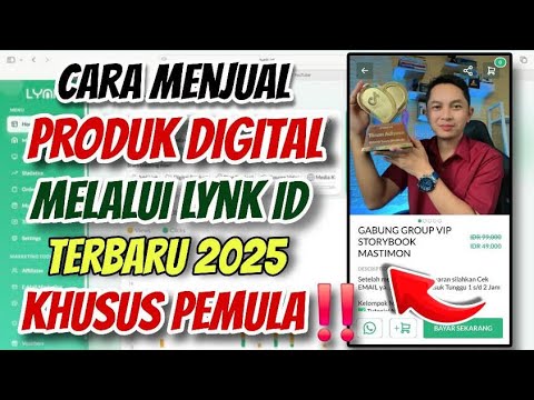 Cara Jual Produk Digital di LYNK.ID Buat Pemula Berpenghasilan di Tahun 2025