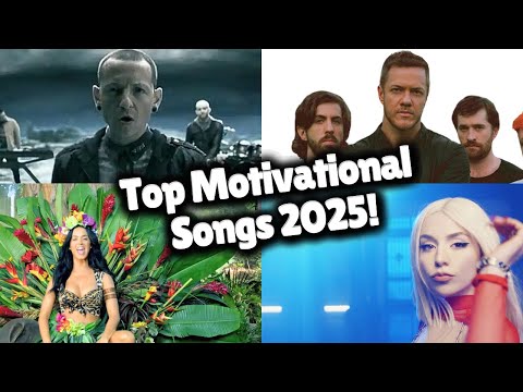 Top Motivational Songs For 2025!