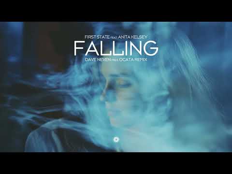 First State featuring Anita Kelsey - Falling (Dave Neven presents OCATA Remix)