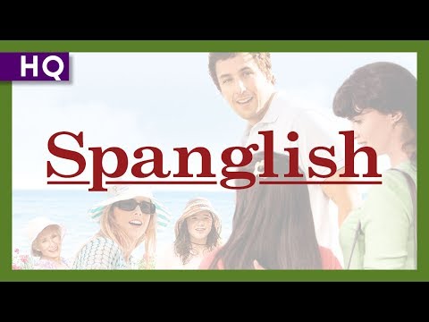 Spanglish (2004) Trailer