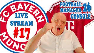 🔵🔴  FM26 CONSOLE 🔷 PART 17 🟨  BAYERN MUNICH  LIVE STREAM