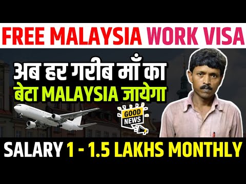 Malaysia work visa | Malaysia work permit | Malaysia work visa