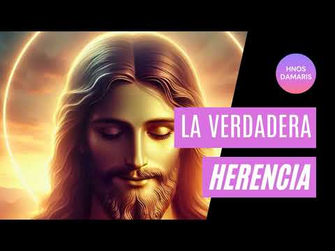 La Verdadera Herencia (Version 2) 🎶 Cancion Cristiana de Hnos. Damaris