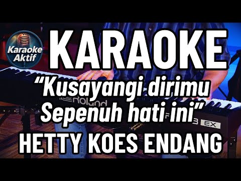 Berikan Kepastian - Karaoke - Pop Nostalgia - Hetty Koes Endang