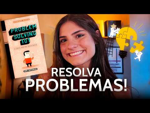 O Método Japonês para Resolver Qualquer Problema na Sua Vida | Teoria + Prática