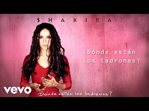 Shakira - Dónde Están los Ladrones (Official Audio)