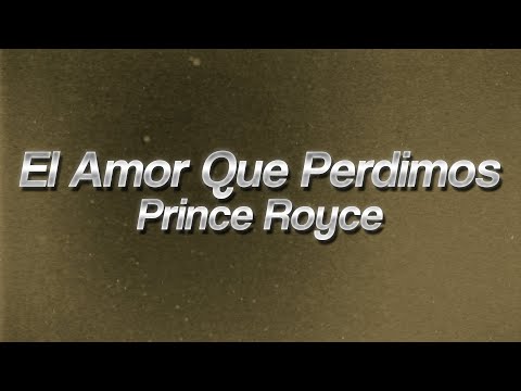 Prince Royce - El Amor Que Perdimos 💔 (lyrics)