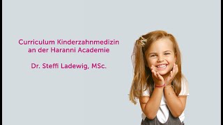 Curriculum Kinderzahnmedizin: Dr. Steffi Ladewig, MSc.