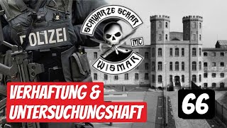 Haftbefehl - Richter - Knast | Kriminelle Vereinigung | Schwarze Schar MC 1%er | Teil 66