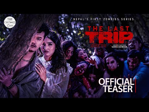 The Last Trip (Antim Yatra) | Nepal 1st Zombies Series | Teaser | Saroj Adhikari | Cezal Gautam