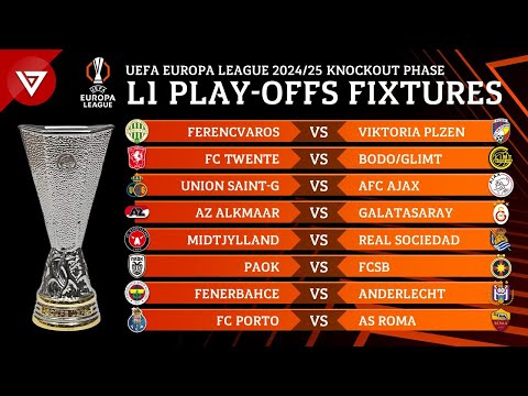 🟠 EUROPA LEAGUE FIXTURES TODAY KNOCKOUT PLAYO-FFS [LEG 1] | UEL 2024/25 MATCH SCHEDULE