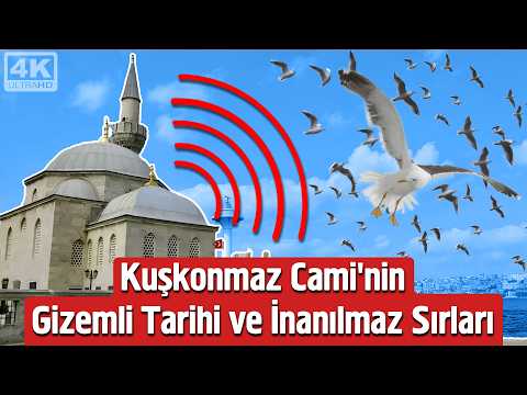 Kuşkonmaz Camii'nin Gizemli Tarihi Ve İnanılmaz Sırları