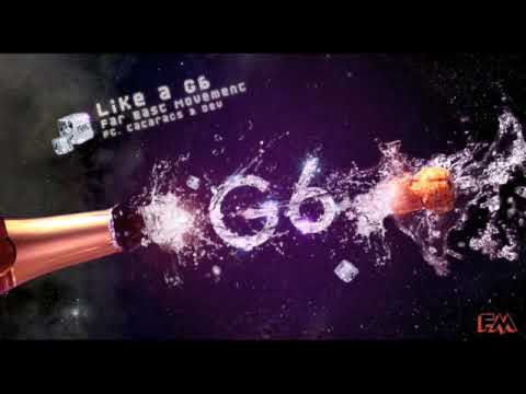 "LIKE A G6" (OFFICIAL)  FAR EAST MOVEMENT (FM)  feat The Cataracs & Dev