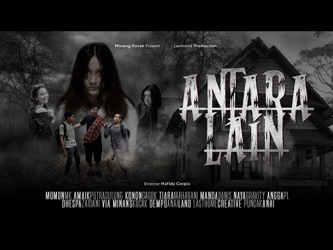 ANTARA LAIN - Film Pendek Horor Komedi