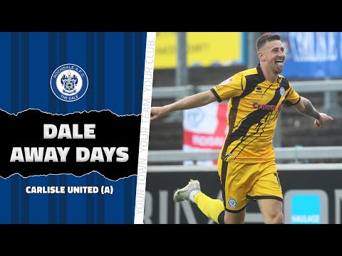 Dale Away Days | Carlisle United 3-3 Dale