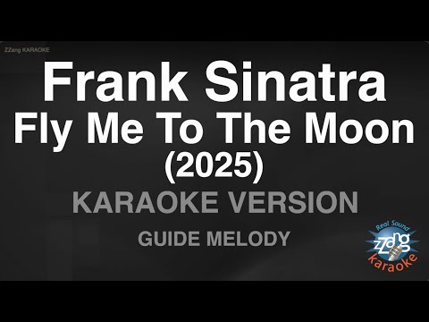 Frank Sinatra-Fly Me To The Moon (2025) (Melody) (Karaoke Version)