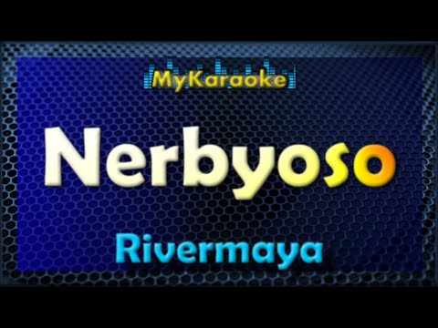 NERBYOSO – Karaoke version in the style of RIVERMAYA