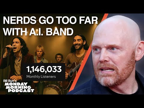 The A.I. Band MILLIONS are Listening To | Bill Burr