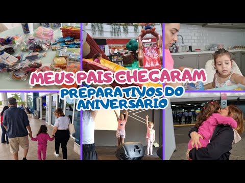 MEUS PAIS CHEGARAM | PREPARATIVOS DO ANIVERSÁRIO DA MAELLE