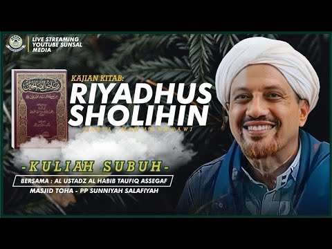 🔴[LIVE] 73. Riyadhus Sholihiin | | Habib Taufiq Assegaf