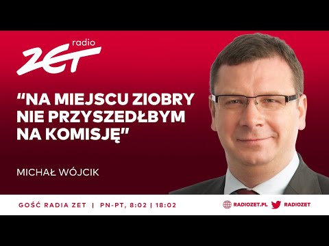 Michał Wójcik: Na miejscu Ziobry nie przyszedłbym na komisję | Gość Radia ZET