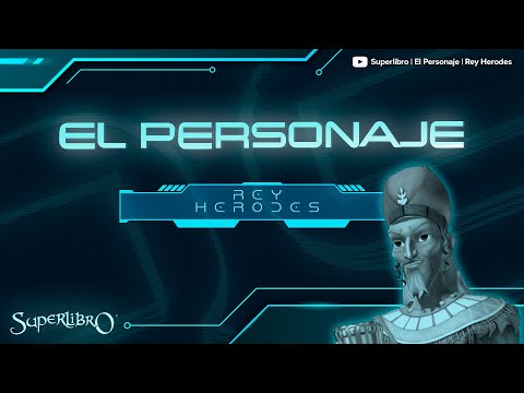 Superlibro │El Personaje │ Rey Herodes