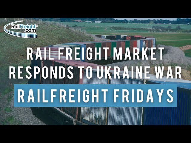 Rail freight market responds to Ukraine conflict