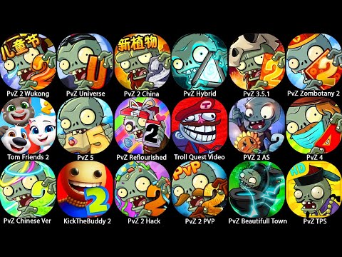 PvZ Hybrid,PvZ Zombotany 2,PvZ 4 5,PvZ 2 Chinese Version,PvZ Universe,Kick The Buddy 2,PvZ Wukong,