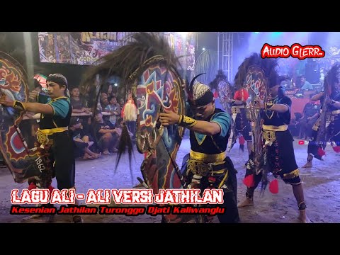 LAGU ALI - ALI VERSI JATHILAN‼️LAGU JATHILAN TERBARU VERSI JATHILAN TURONGGO DJATI KALIWANGLU