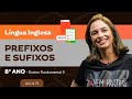 Understanding Prefixes and Suffixes