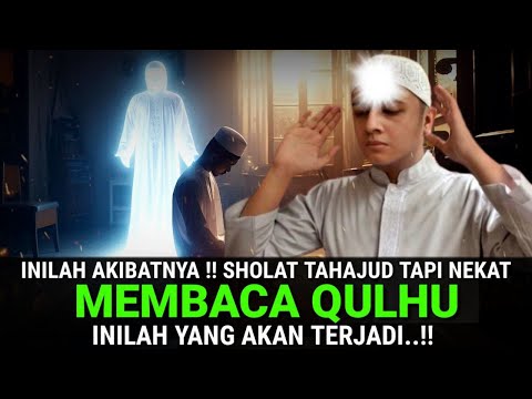 INILAH AKIBATNYA !! 5 Surat Pendek Yang Dibaca Dalam Sholat Tahajud Paling Dahsyat