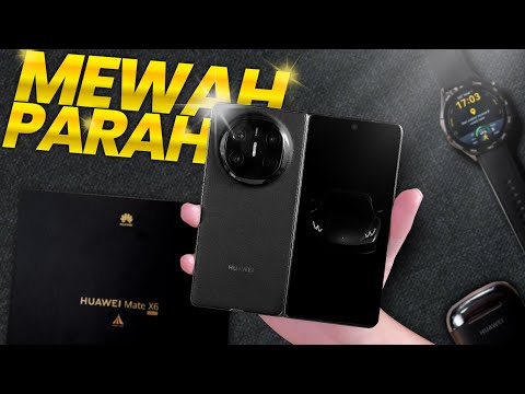 Rajanya Foldable Baru ?? | Unboxing & Hands on Huawei Mate X6