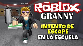 GRANNY EN ROBLOX: ¡INTENTO DE ESCAPE EN LA ESCUELA!