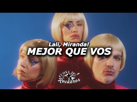 Lali, Miranda! – MEJOR QUE VOS (Letra/Lyrics)