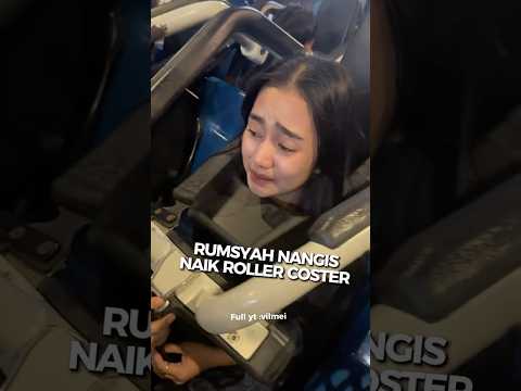 RUMSYAH NANGIS NAIK ROLLER COASTER