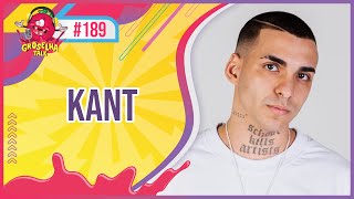 KANT - Groselha Talk #189
