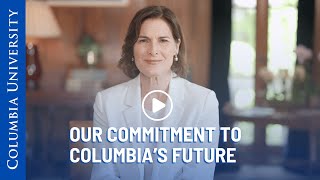 Our Commitment to Columbia’s Future
