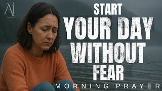 When You Can’t See the Way, Pray Without Fear to the One Who Makes the Way (Morning Prayer)