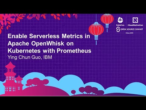 Enable Serverless Metrics in Apache OpenWhisk on Kubernetes with Prometheus